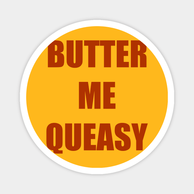 Butter Me Queasy iCarly Penny Tee Magnet by penny tee